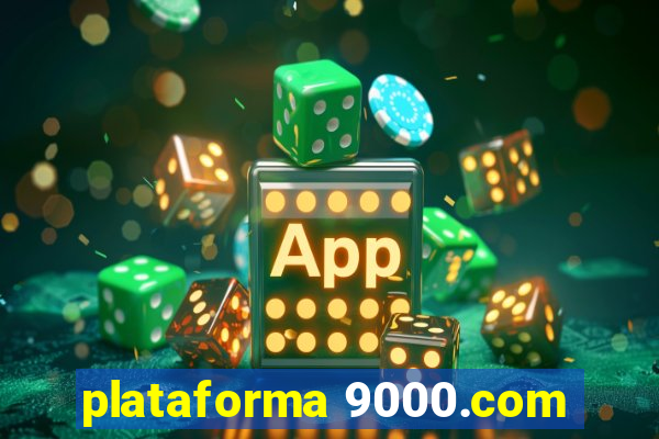 plataforma 9000.com